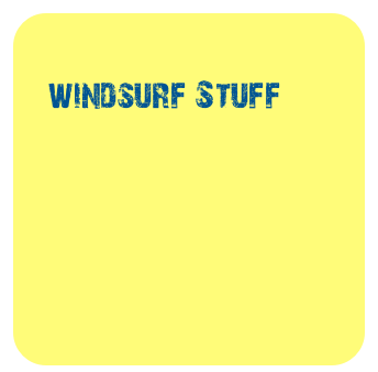 
   windsurf Stuff
   

